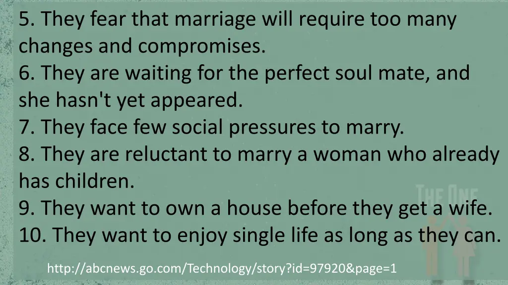 5 they fear that marriage will require too many
