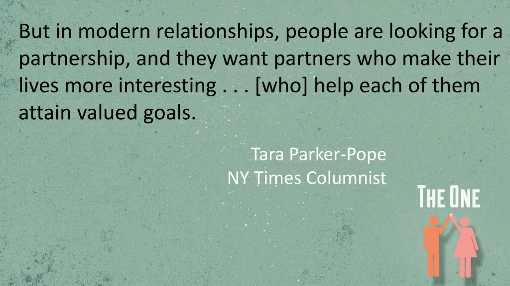 but in modern relationships people are looking