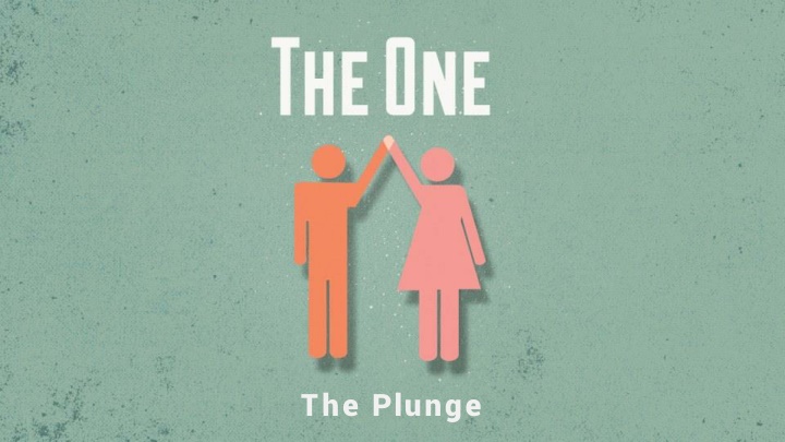 the plunge
