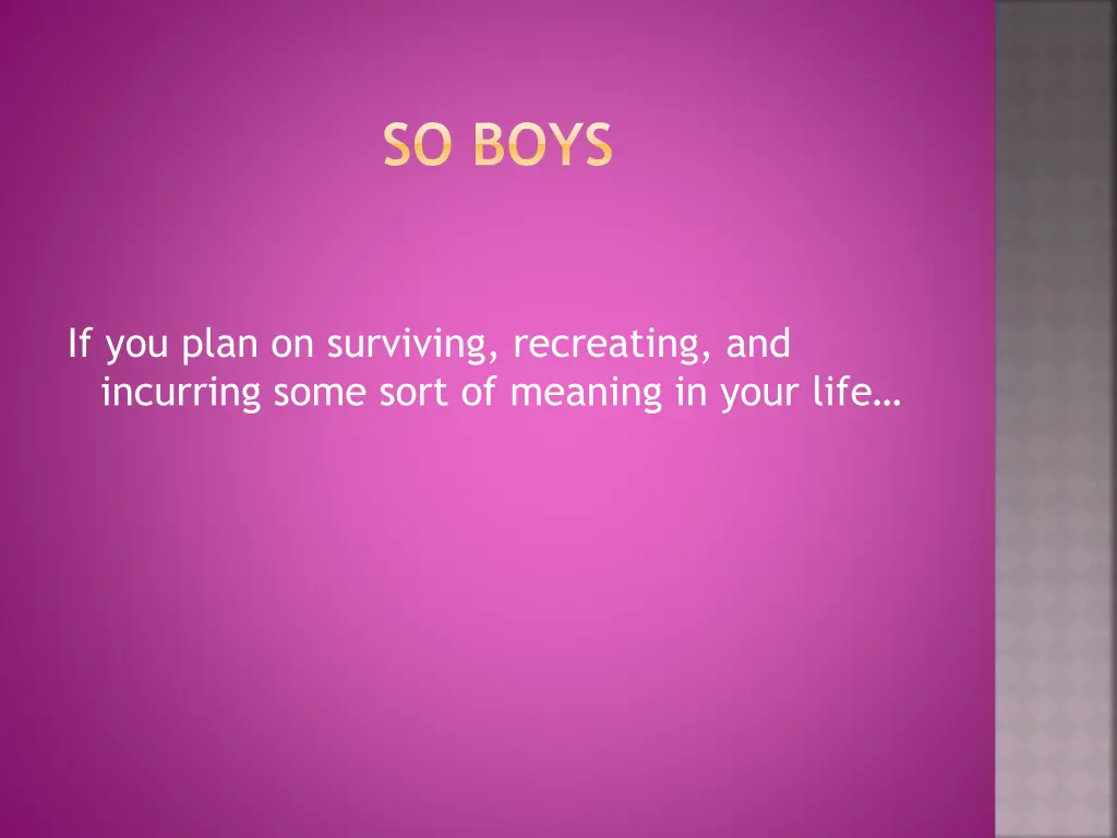 so boys
