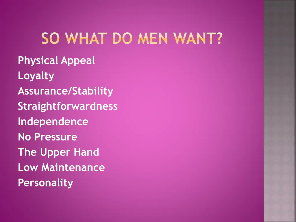 so what do men want