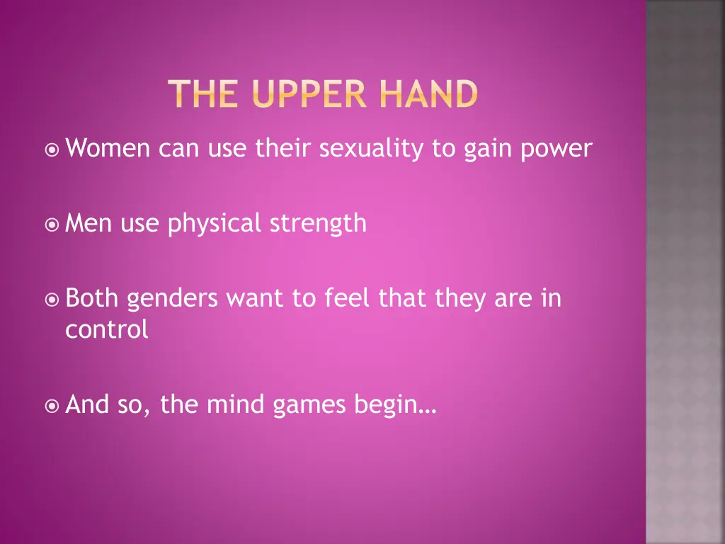 the upper hand