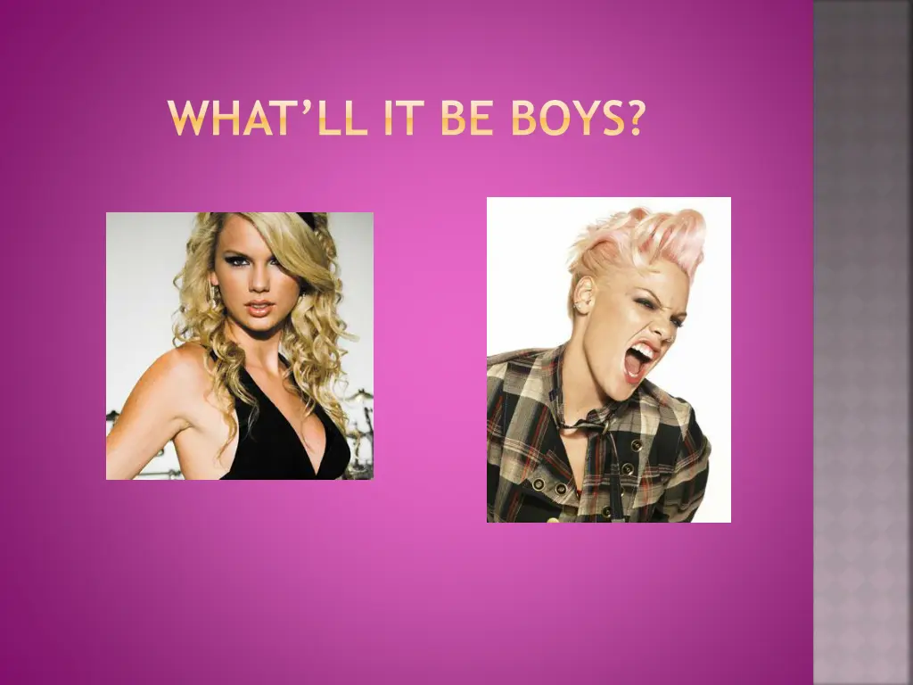 what ll it be boys