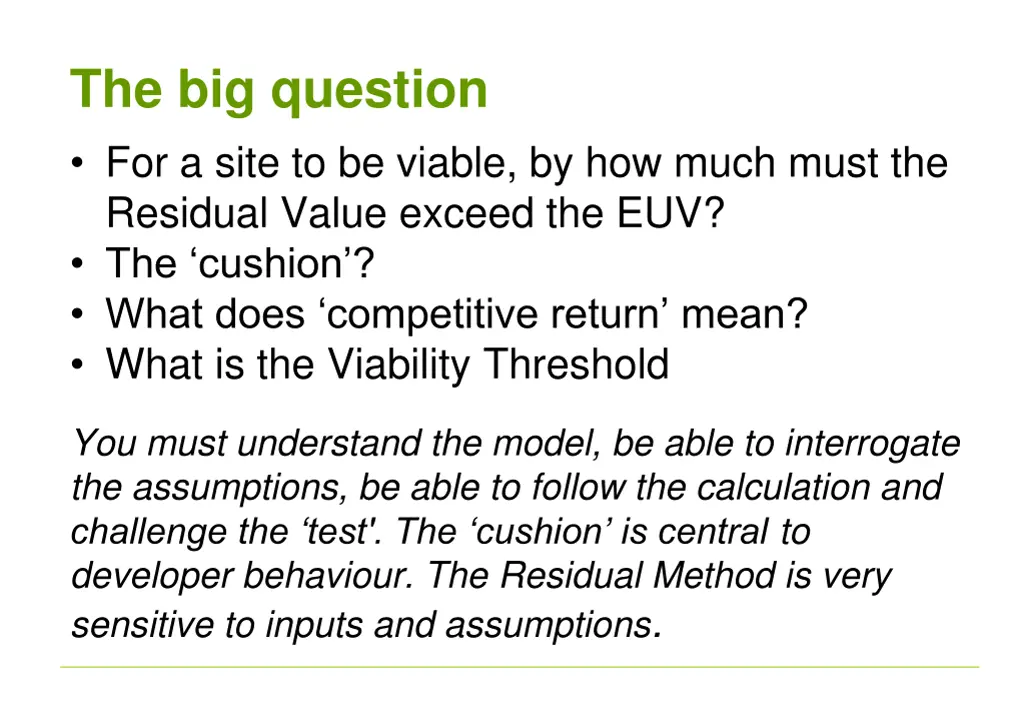the big question for a site to be viable