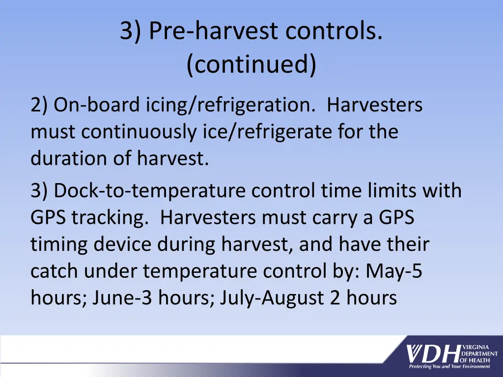 3 pre harvest controls continued