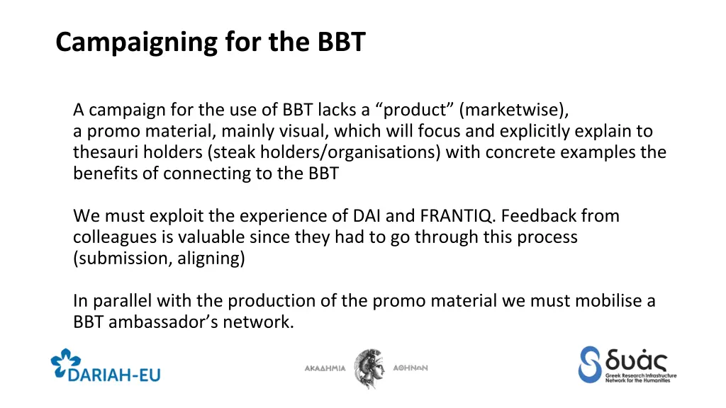 campaigning for the bbt