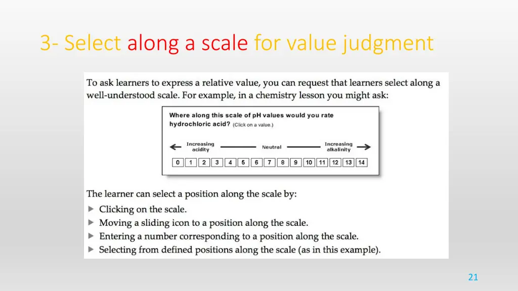 3 select along a scale for value judgment