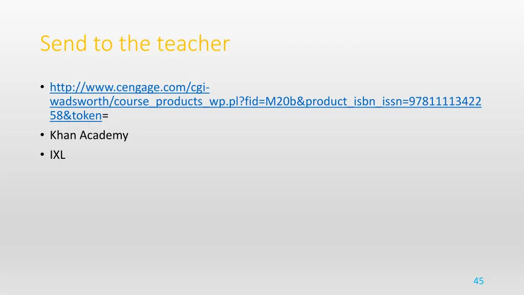 send to the teacher