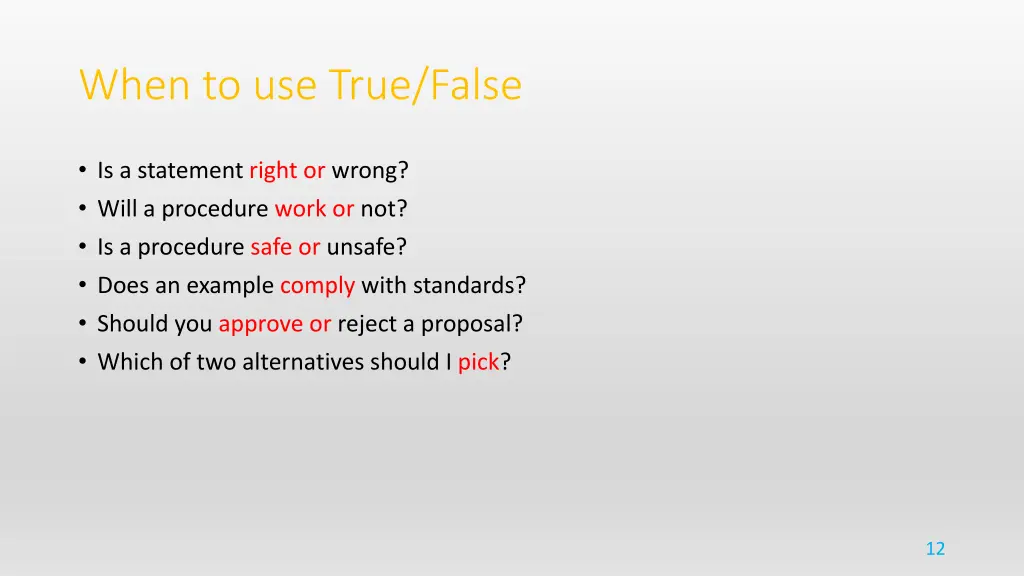 when to use true false