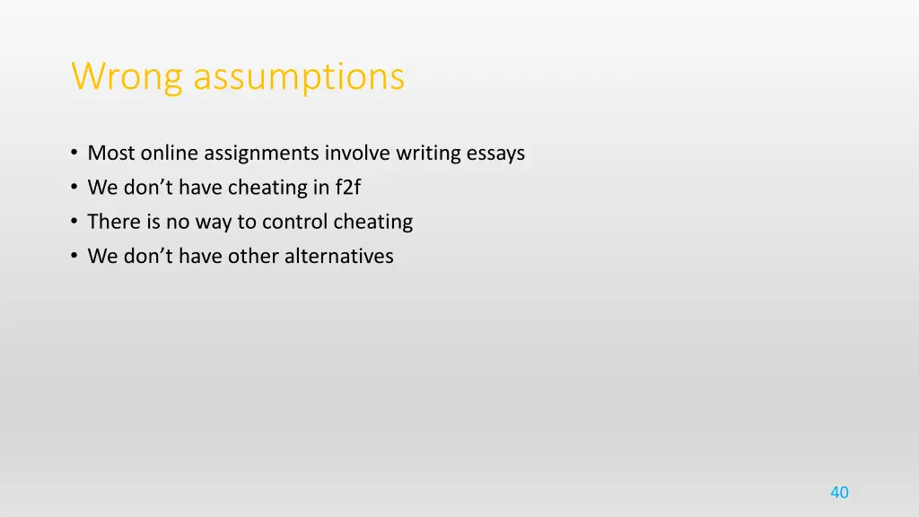wrong assumptions