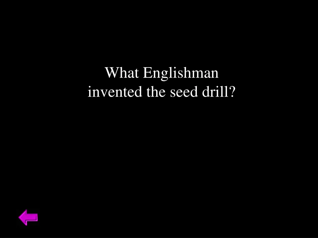 what englishman invented the seed drill