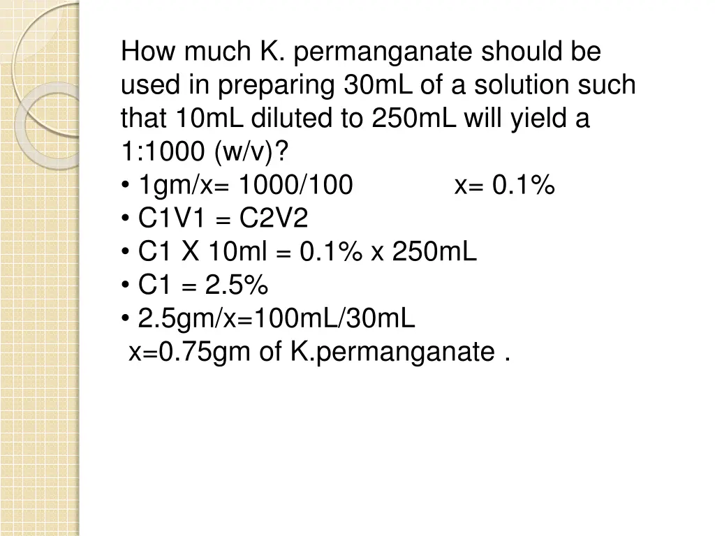 how much k permanganate should be used