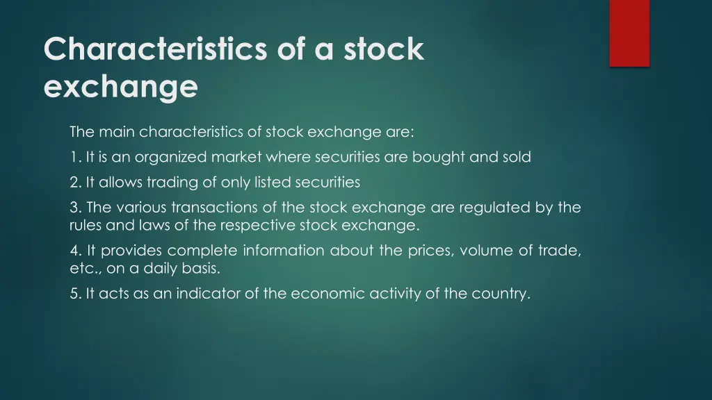 characteristics of a stock exchange