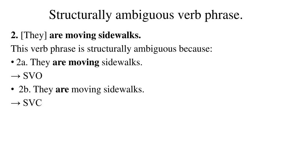 structurally ambiguous verb phrase 1