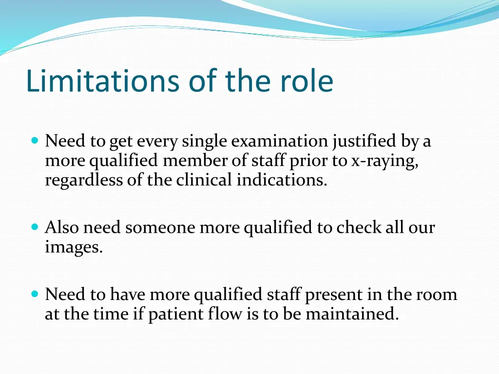limitations of the role