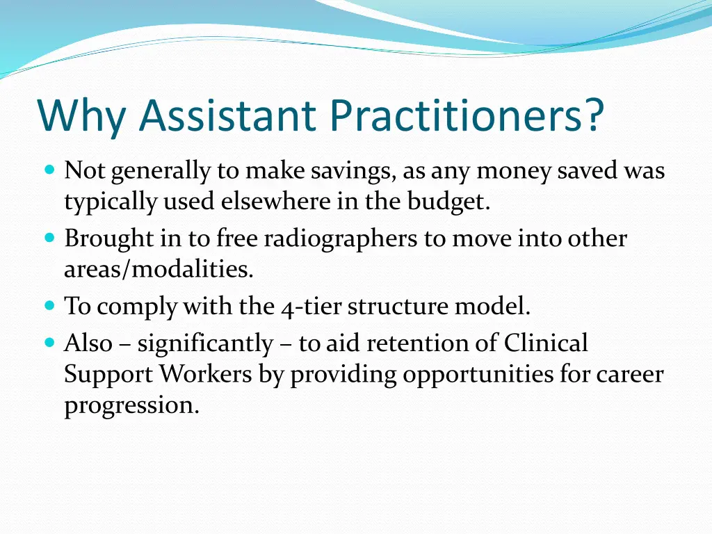why assistant practitioners