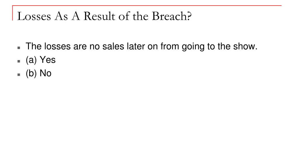 losses as a result of the breach