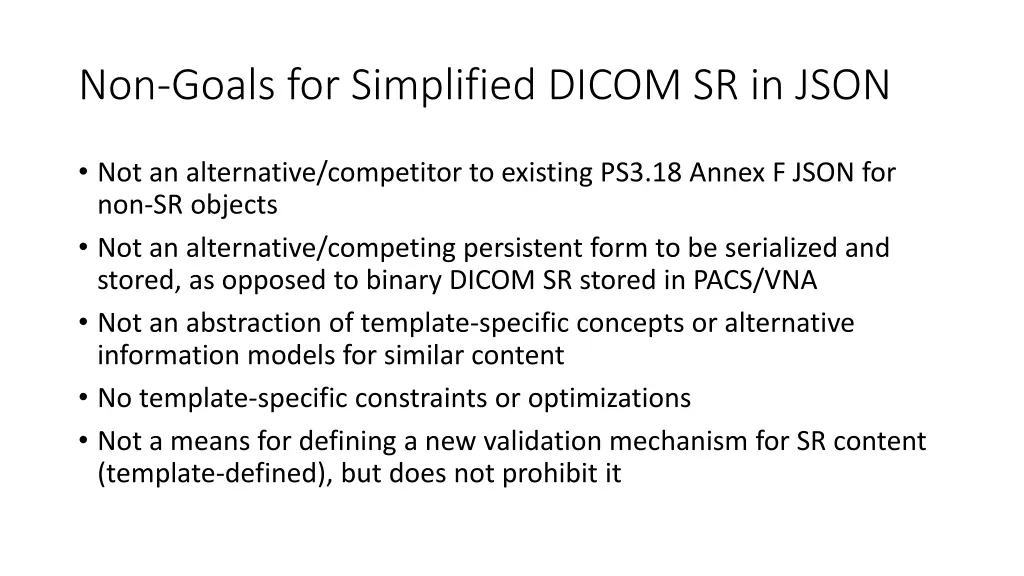 non goals for simplified dicom sr in json