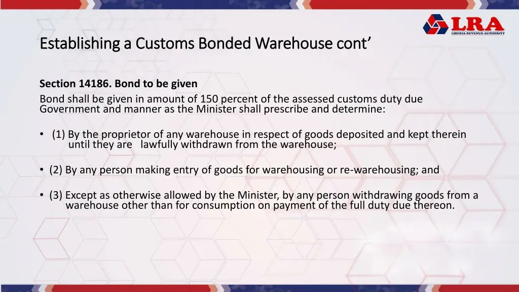 establishing a customs bonded warehouse 1