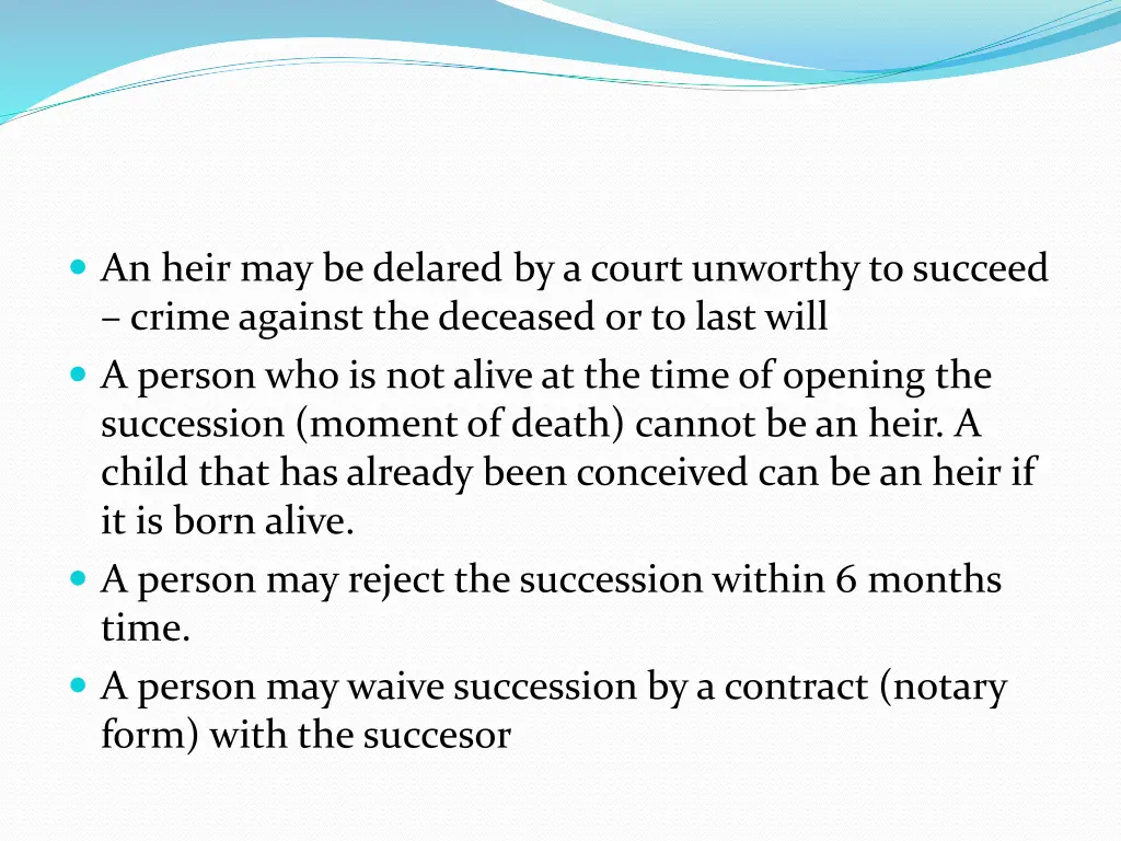an heir may be delared by a court unworthy