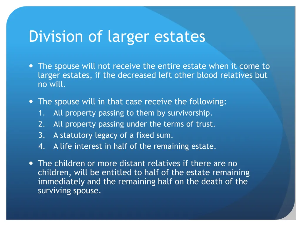 division of larger estates