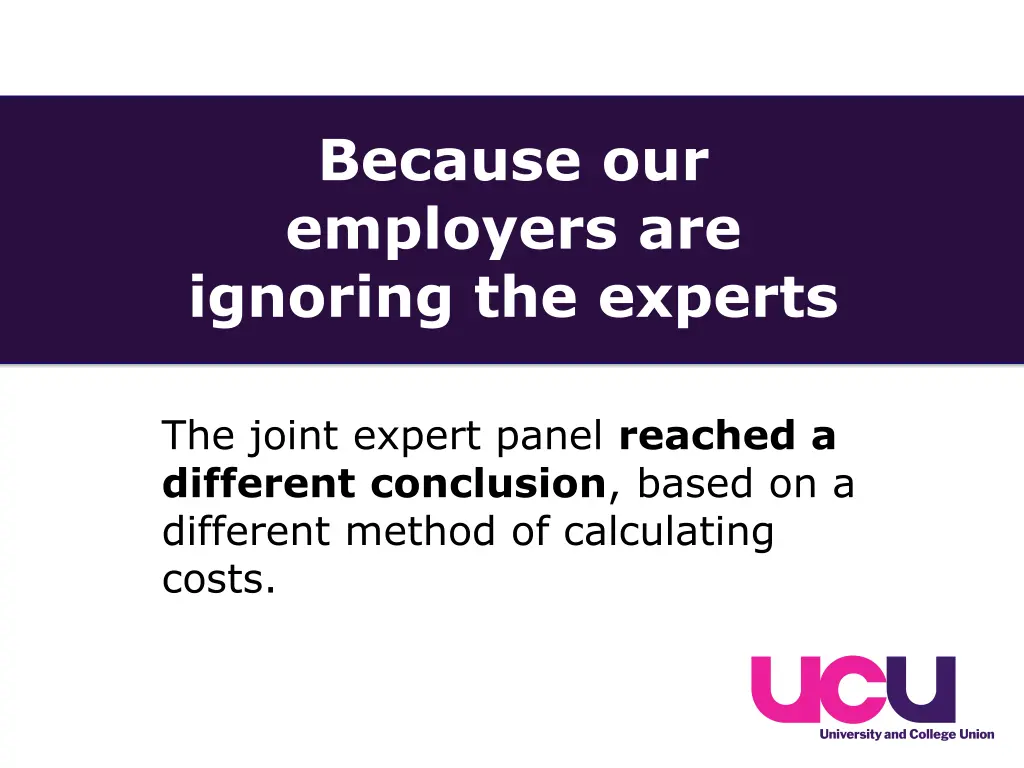 because our employers are ignoring the experts 4