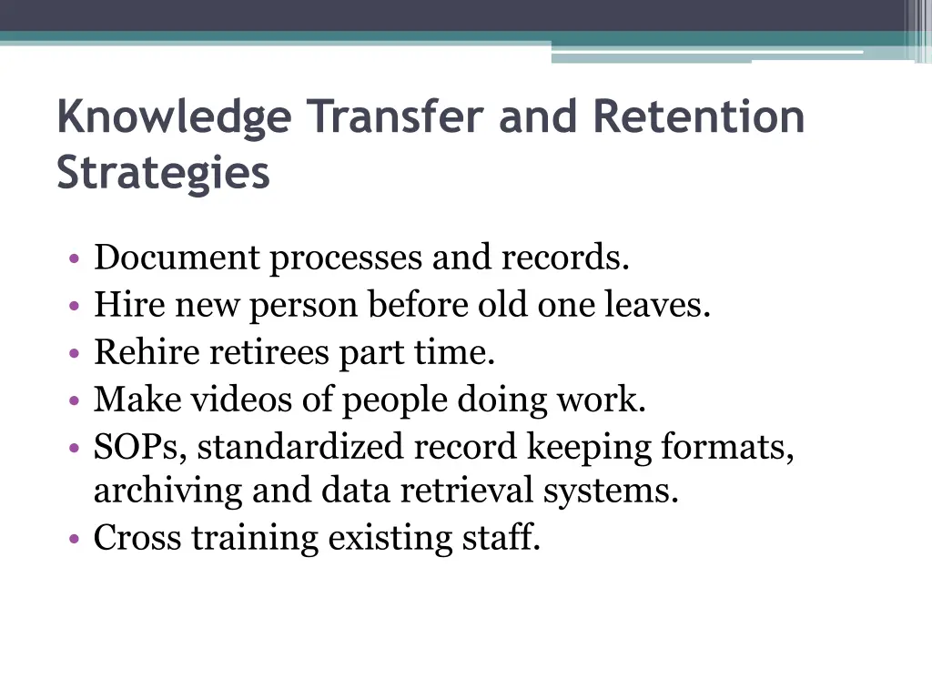 knowledge transfer and retention strategies