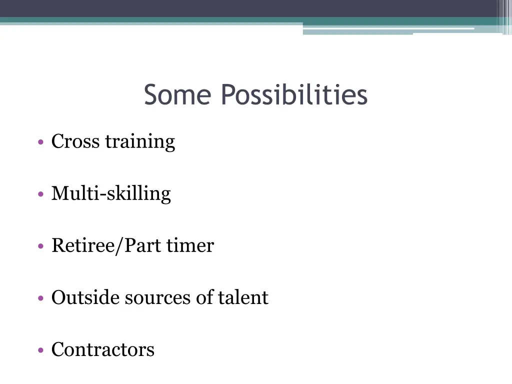 some possibilities