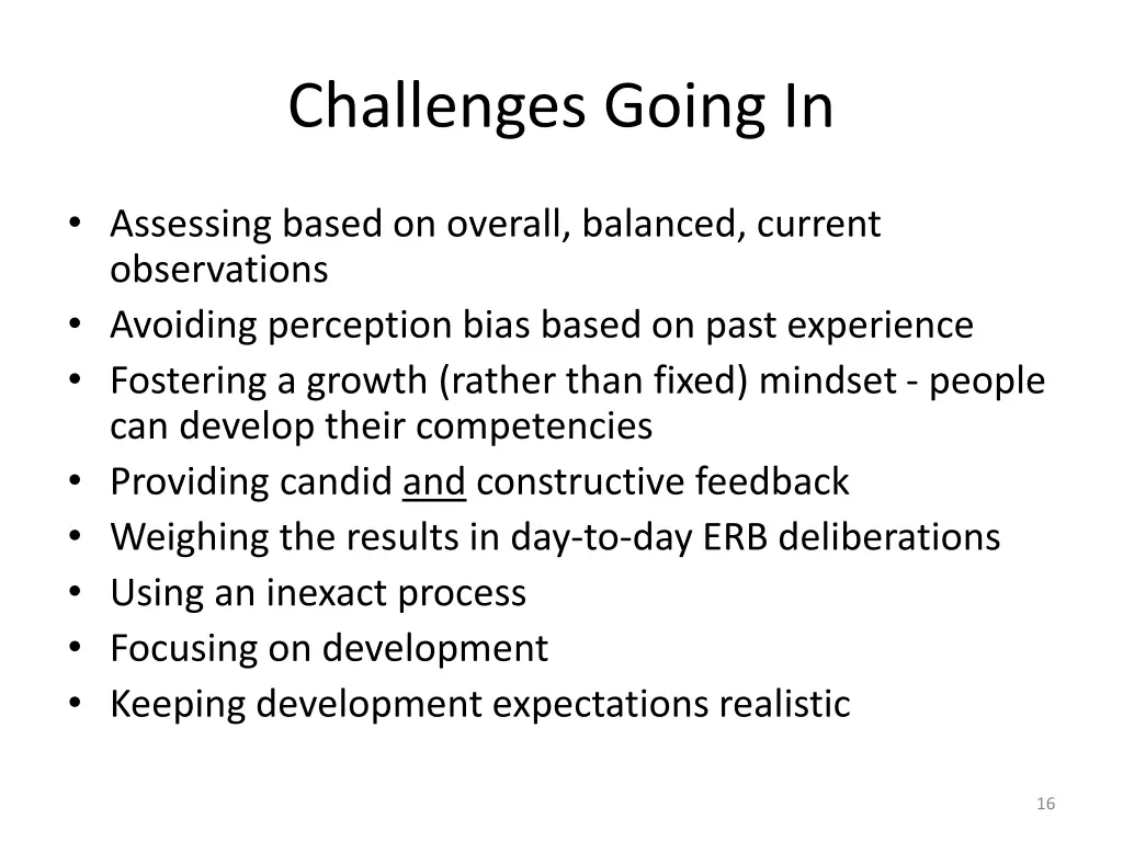 challenges going in