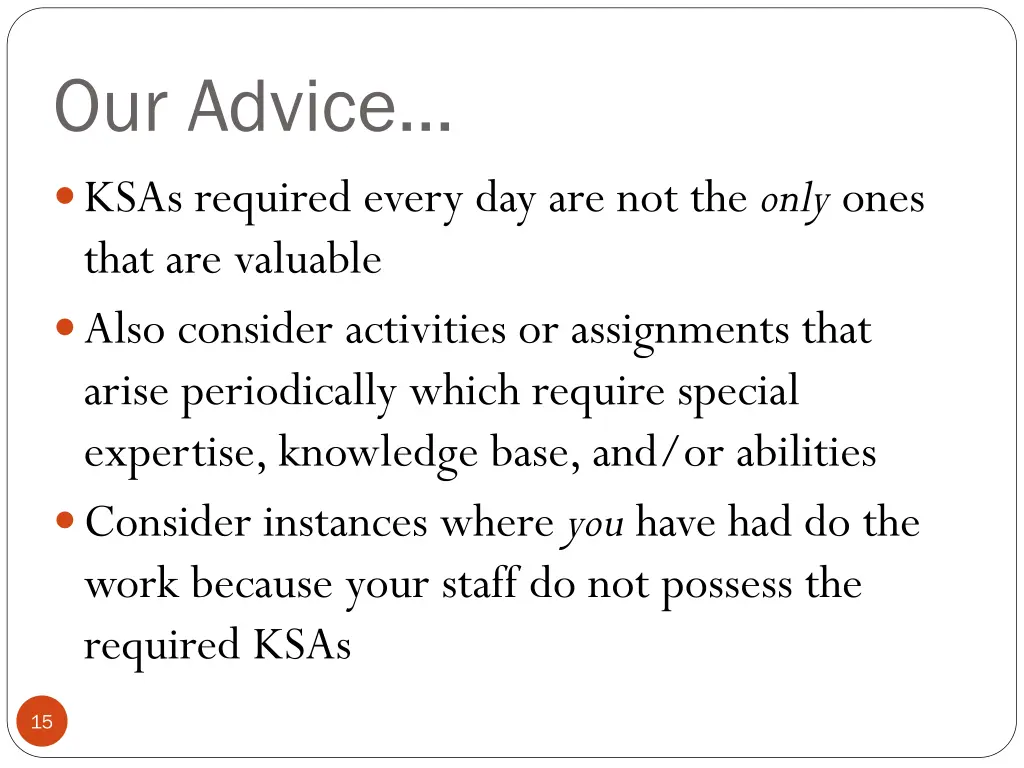 our advice ksas required every
