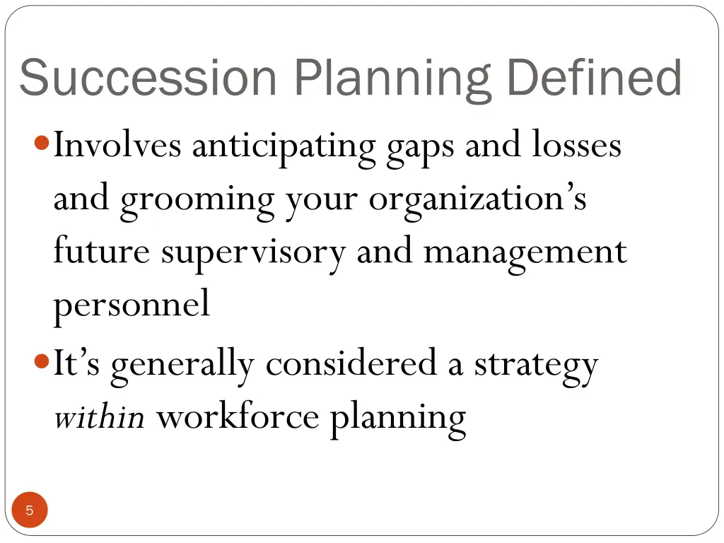 succession planning defined involves anticipating
