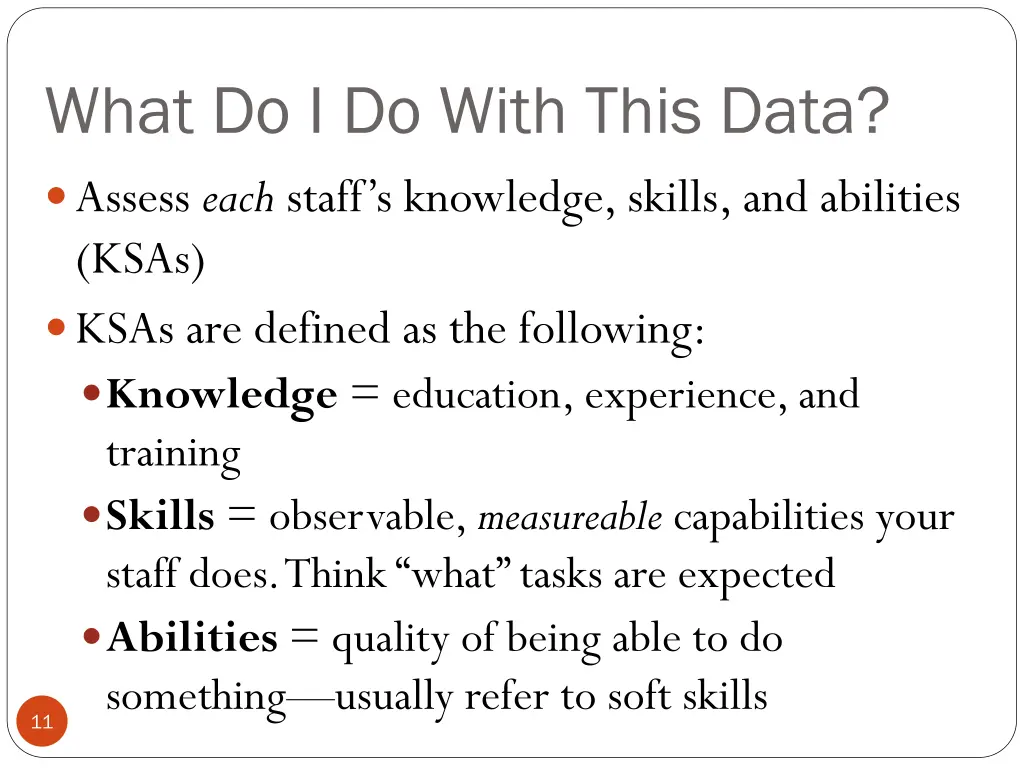 what do i do with this data assess each staff