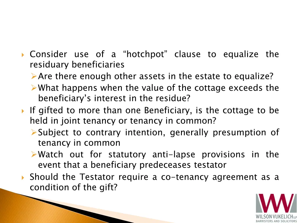consider use of a hotchpot clause to equalize