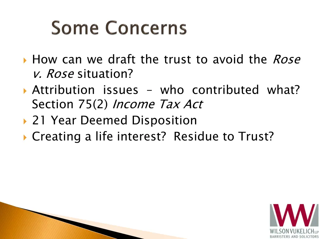 how can we draft the trust to avoid the rose