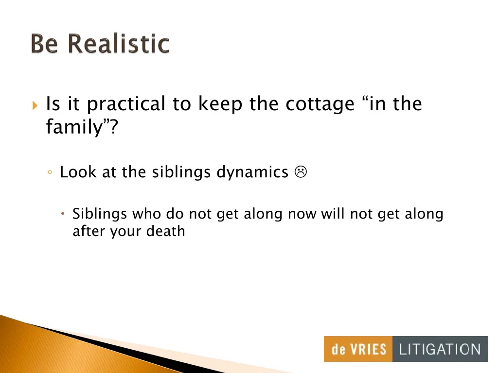 is it practical to keep the cottage in the family