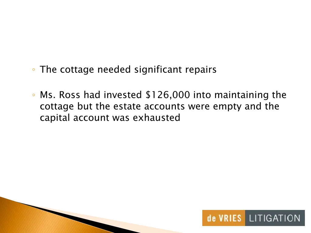 the cottage needed significant repairs