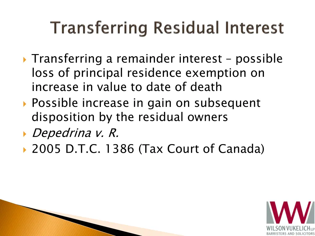transferring a remainder interest possible loss