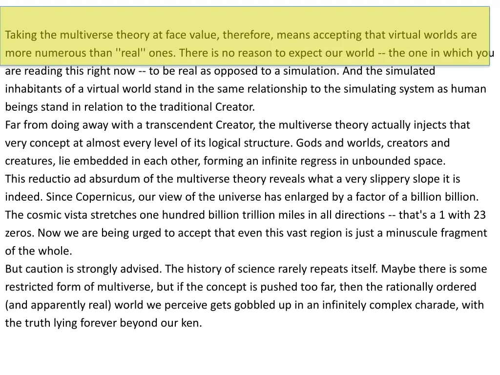 taking the multiverse theory at face value
