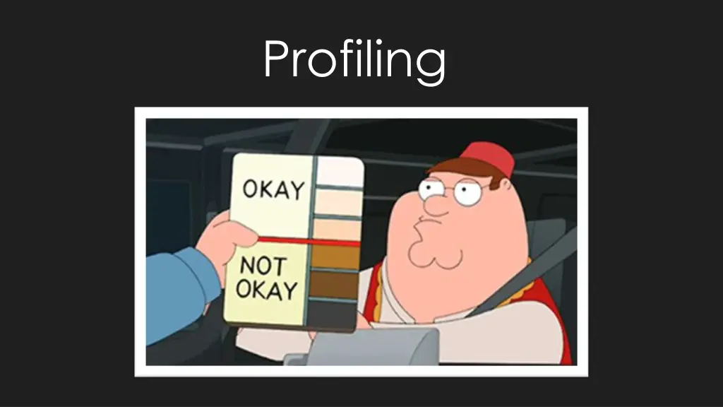 profiling