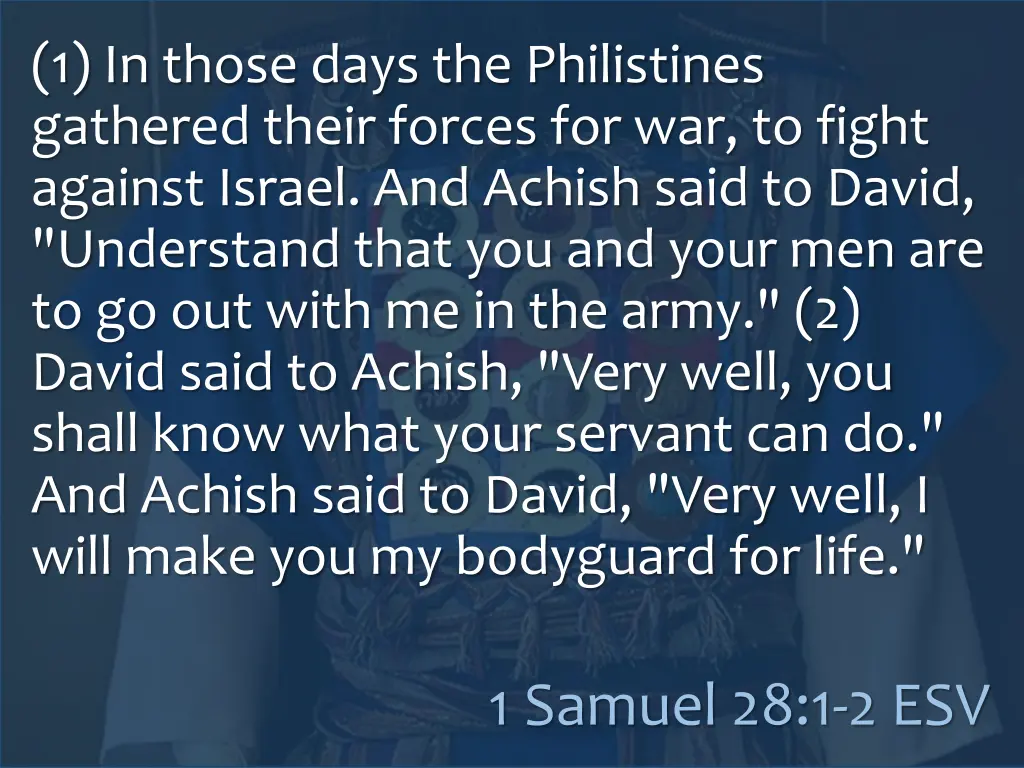 1 in those days the philistines gathered their