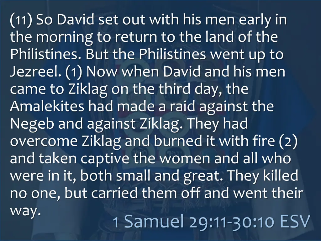 11 so david set out with his men early