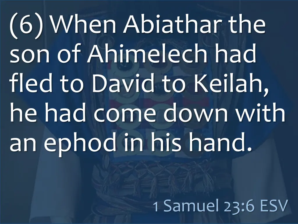 6 when abiathar the son of ahimelech had fled