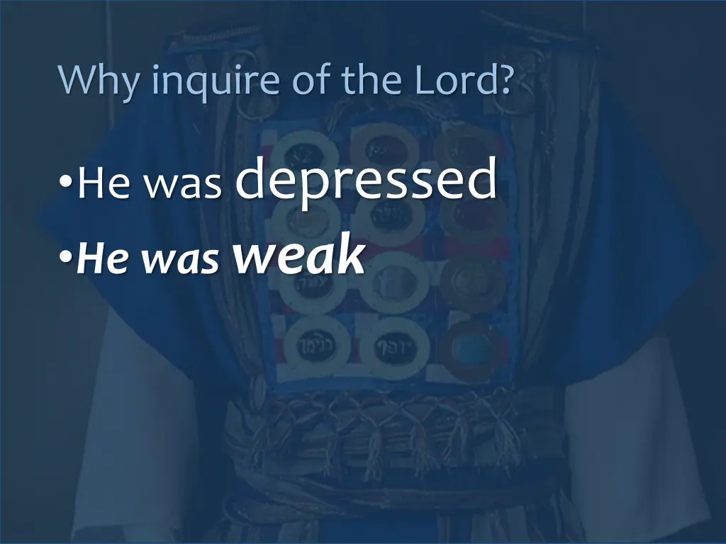 why inquire of the lord 1