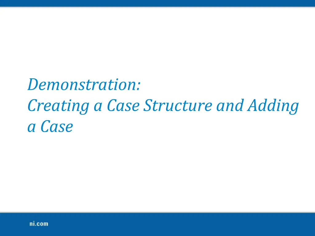 demonstration creating a case structure