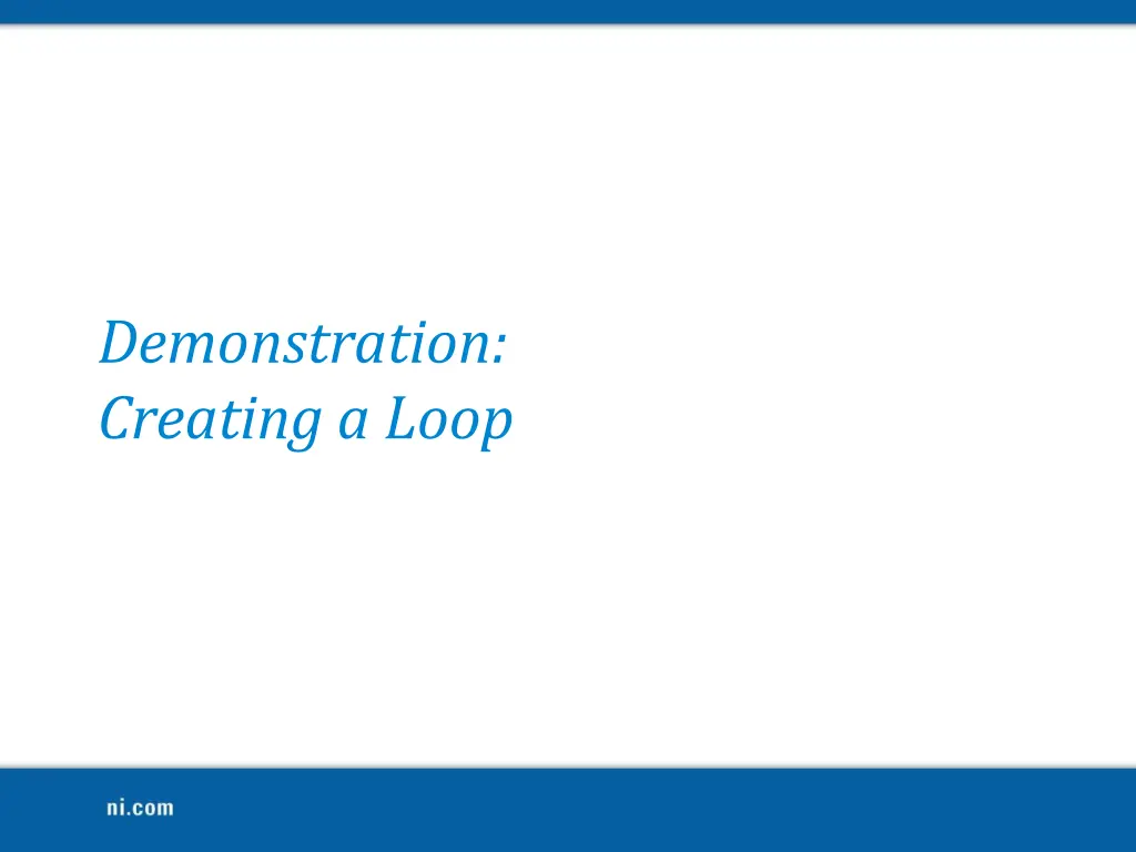 demonstration creating a loop
