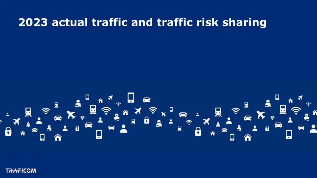 2023 actual traffic and traffic risk sharing