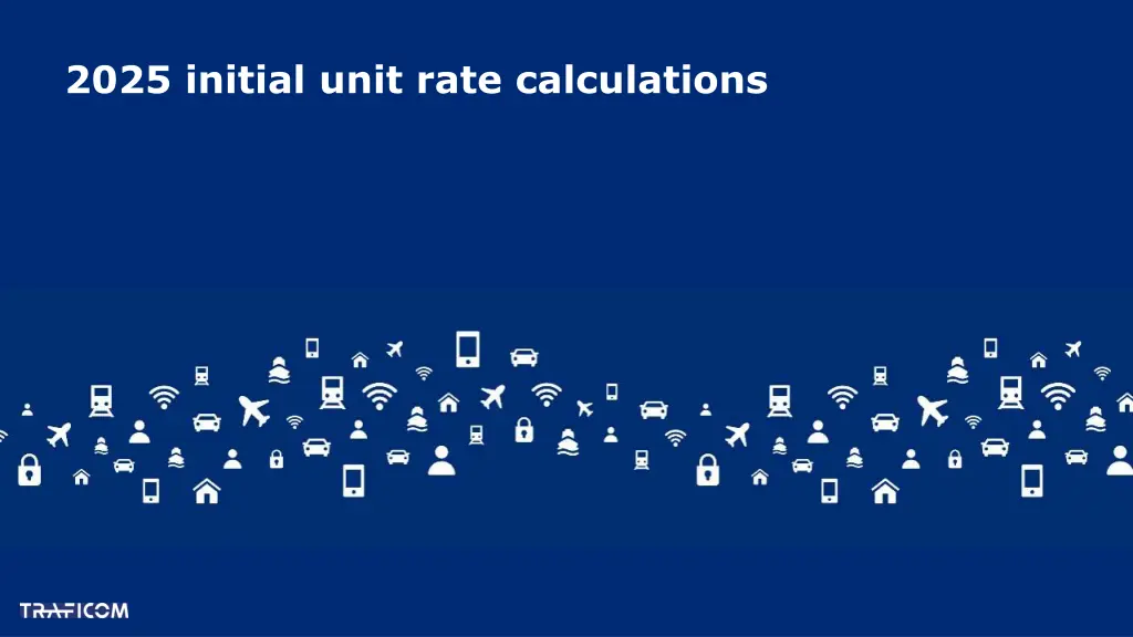 2025 initial unit rate calculations