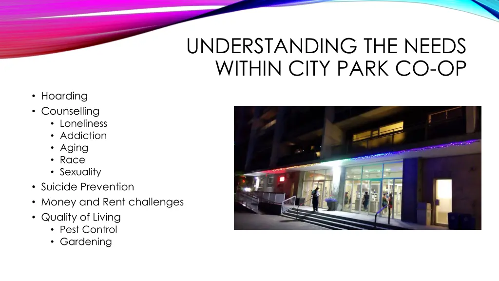 understanding the needs within city park co op