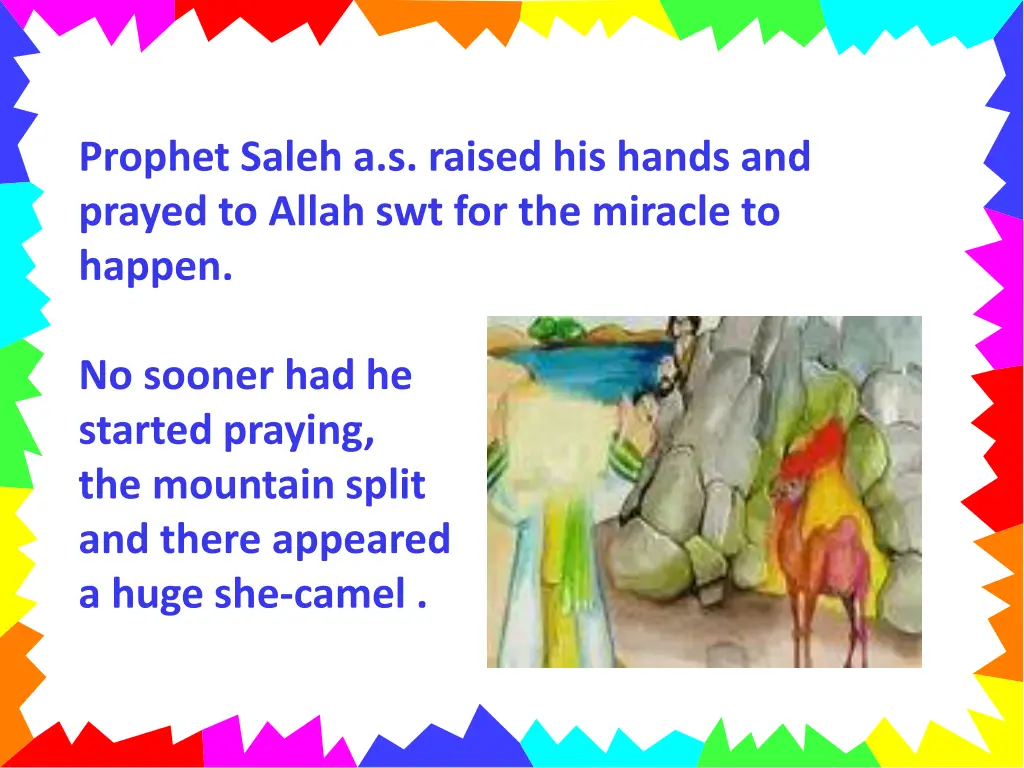 prophet saleh a s raised his hands and prayed