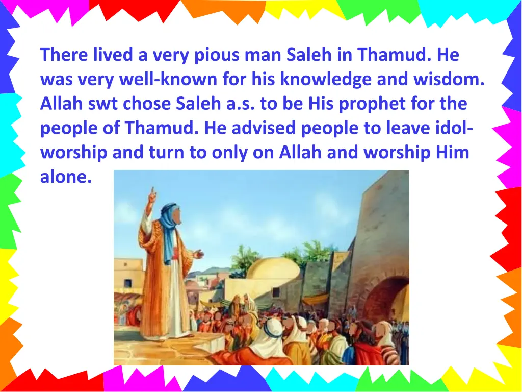 there lived a very pious man saleh in thamud